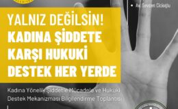 “Kadına Yönelik Şiddetle Mücadele ve Hukuki Destek Mekanizması” bilgilendirme toplantısı yarın Mehmetçik Büyükkonuk Belediyesi’nde…